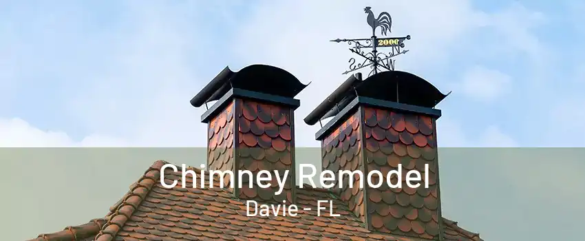 Chimney Remodel Davie - FL