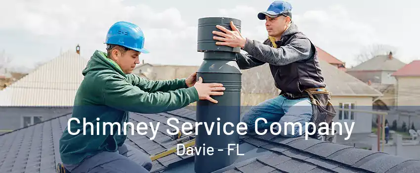 Chimney Service Company Davie - FL