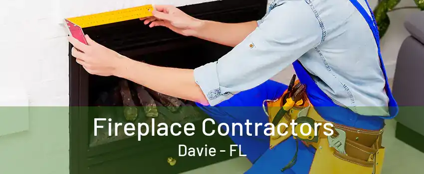 Fireplace Contractors Davie - FL