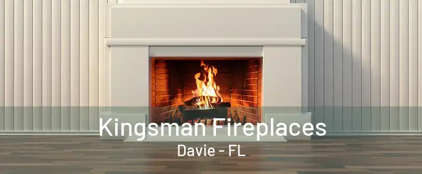 Kingsman Fireplaces Davie - FL