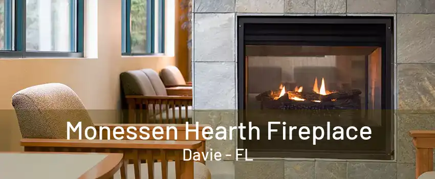 Monessen Hearth Fireplace Davie - FL